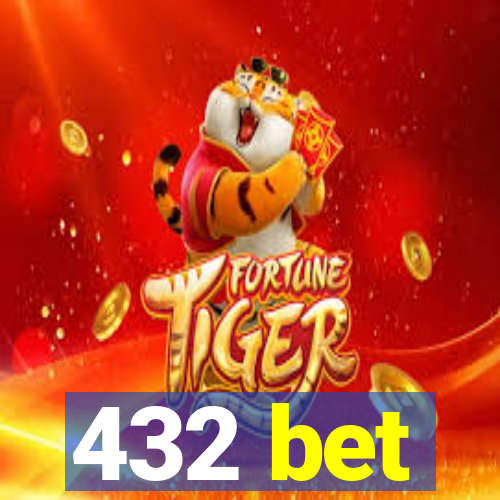 432 bet